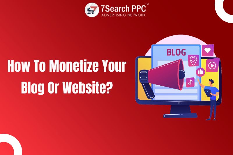 How To monetize blog or website