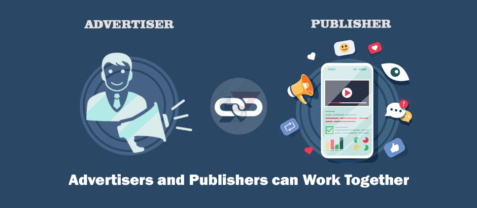 advertiser publisher work together