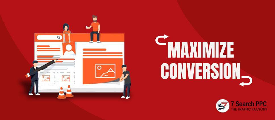 maximize conversion