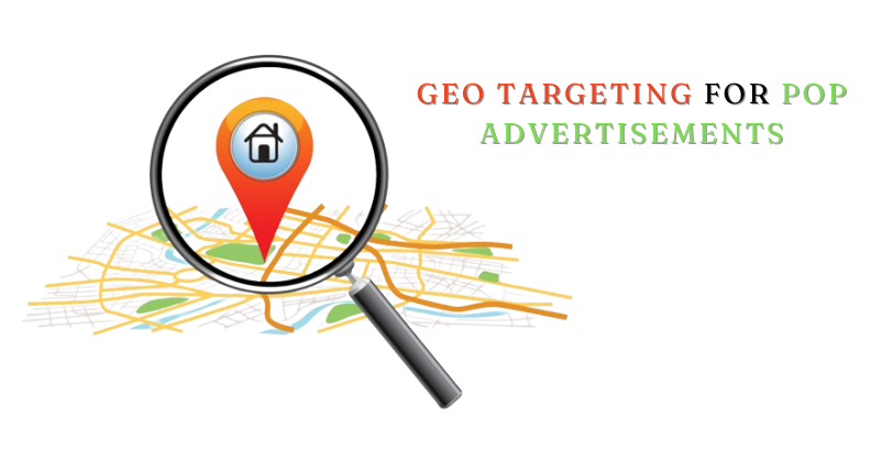 GEO Targeting For Pop Advertisement