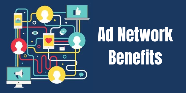 Ad Networks Benefit