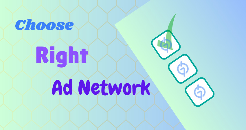 Choose Right Ad Network