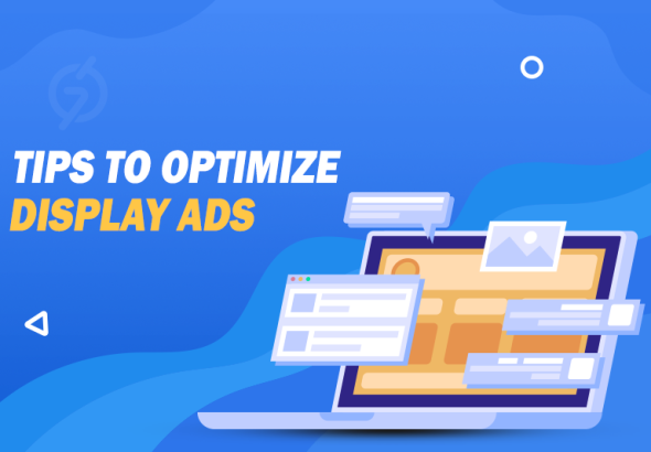 Tips to optimize display ads