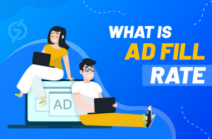 Ad Fill Rate