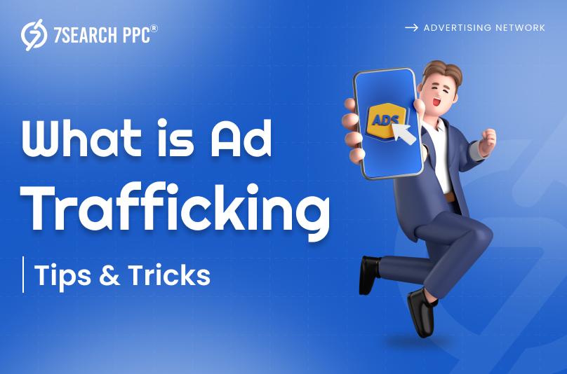 Ad Trafficking