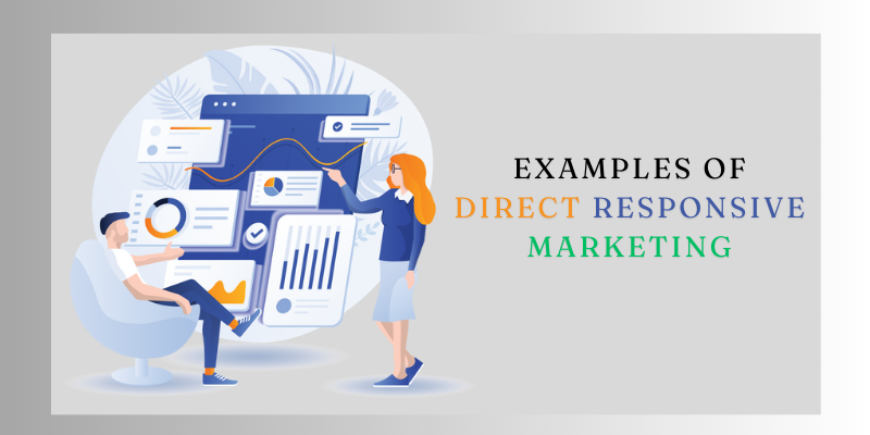 Examples of Direct Responsive Marketing