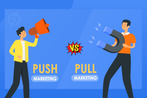 Push vs. Pull Marketing