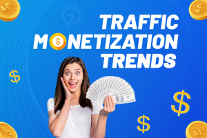 Traffic Monetization