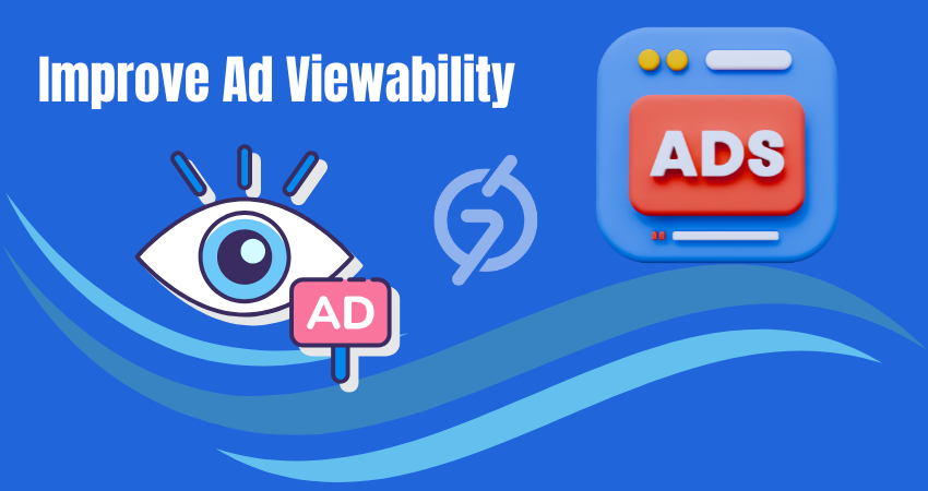 Improve Ad Viewability