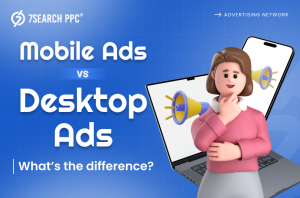 Mobile Ads vs Desktop Ads