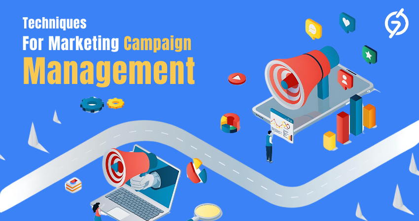 Techniques For Marketing Campaign Management