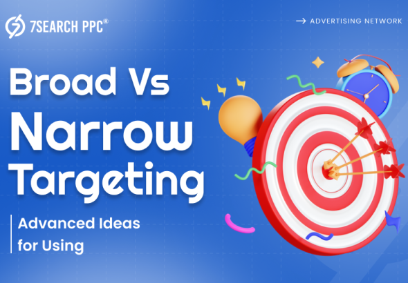 Broad vs. Narrow Targeting