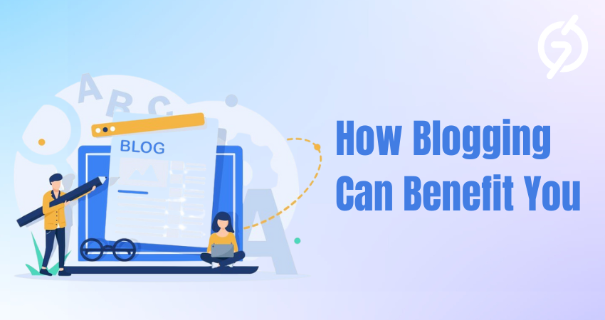 How Blogging Can Benefit You